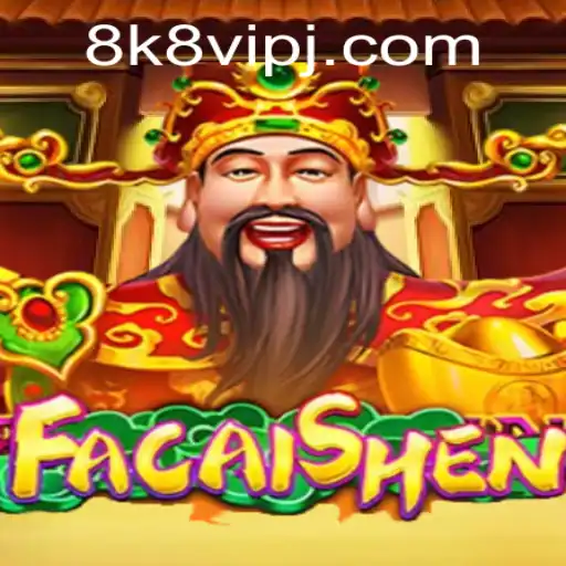 Explore the Thrilling World of FaCaiShen at 8k8 VIP