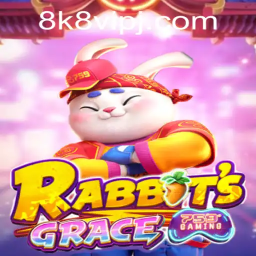 RabbitsGrace: A Revolutionary Gaming Experience with 8k8 VIP Features