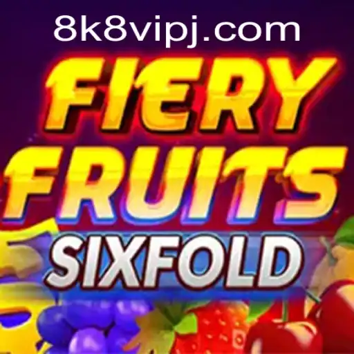 Unveiling FieryFruitsSixFold: An 8k8 VIP Gaming Sensation
