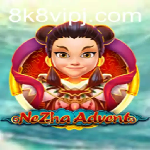NeZhaAdvent: A Deep Dive into the Revolutionary Game with '8k8 vip' Features