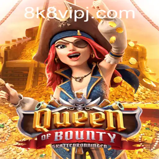 Discover the Thrilling Adventure of Queen of Bounty on 8k8 VIP Platform