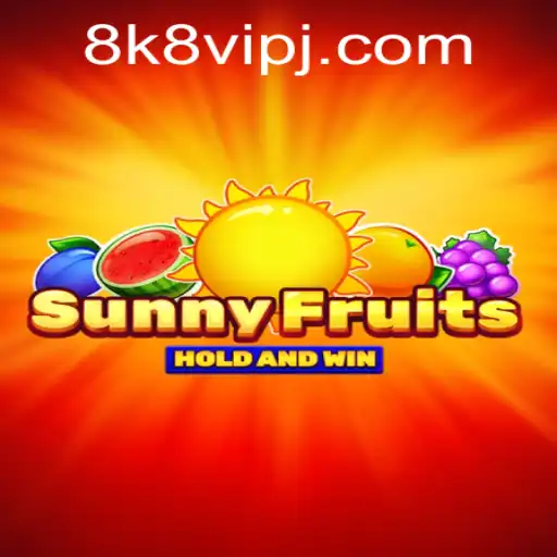 Explore SunnyFruits: A Thrilling Gaming Experience with 8k8 VIP